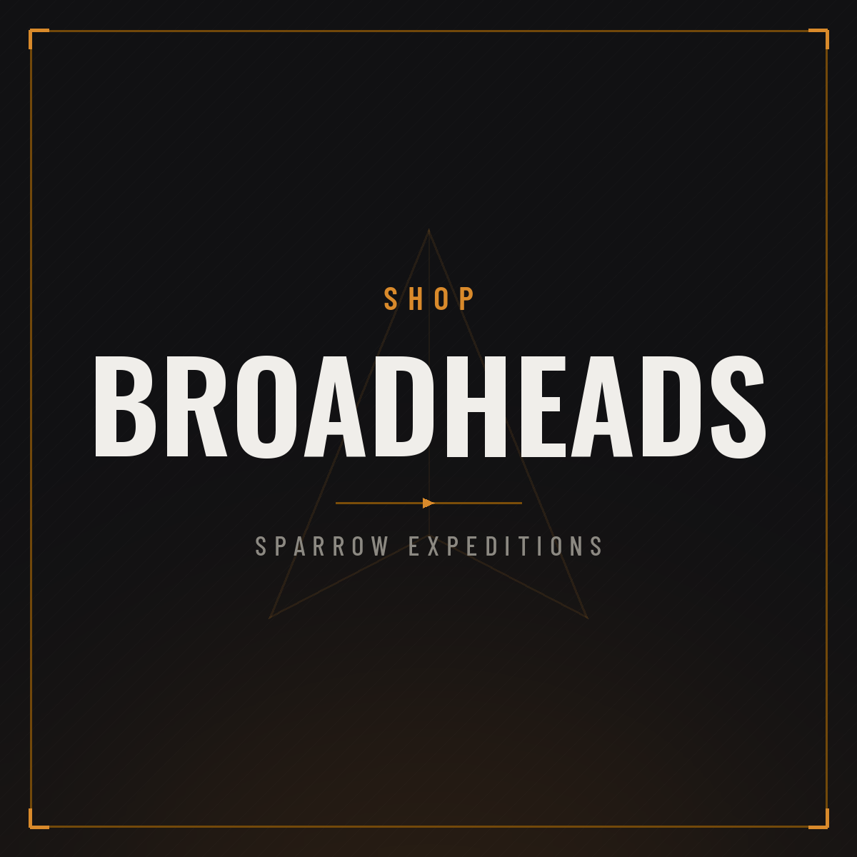 Shop broadheads at Sparrow Expeditions